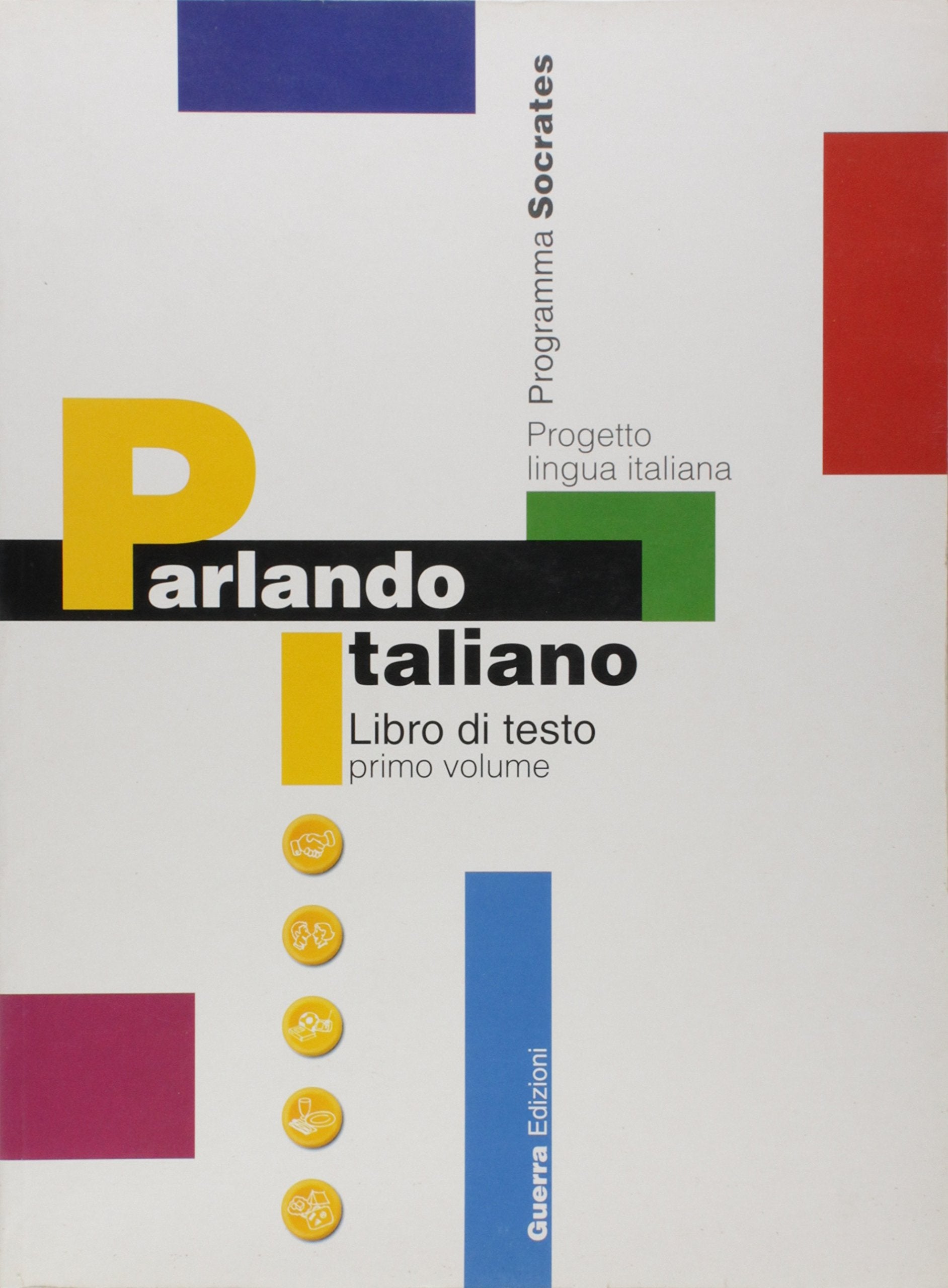 Parlando Italiano. Primo Volume, Libro Di Testo book
