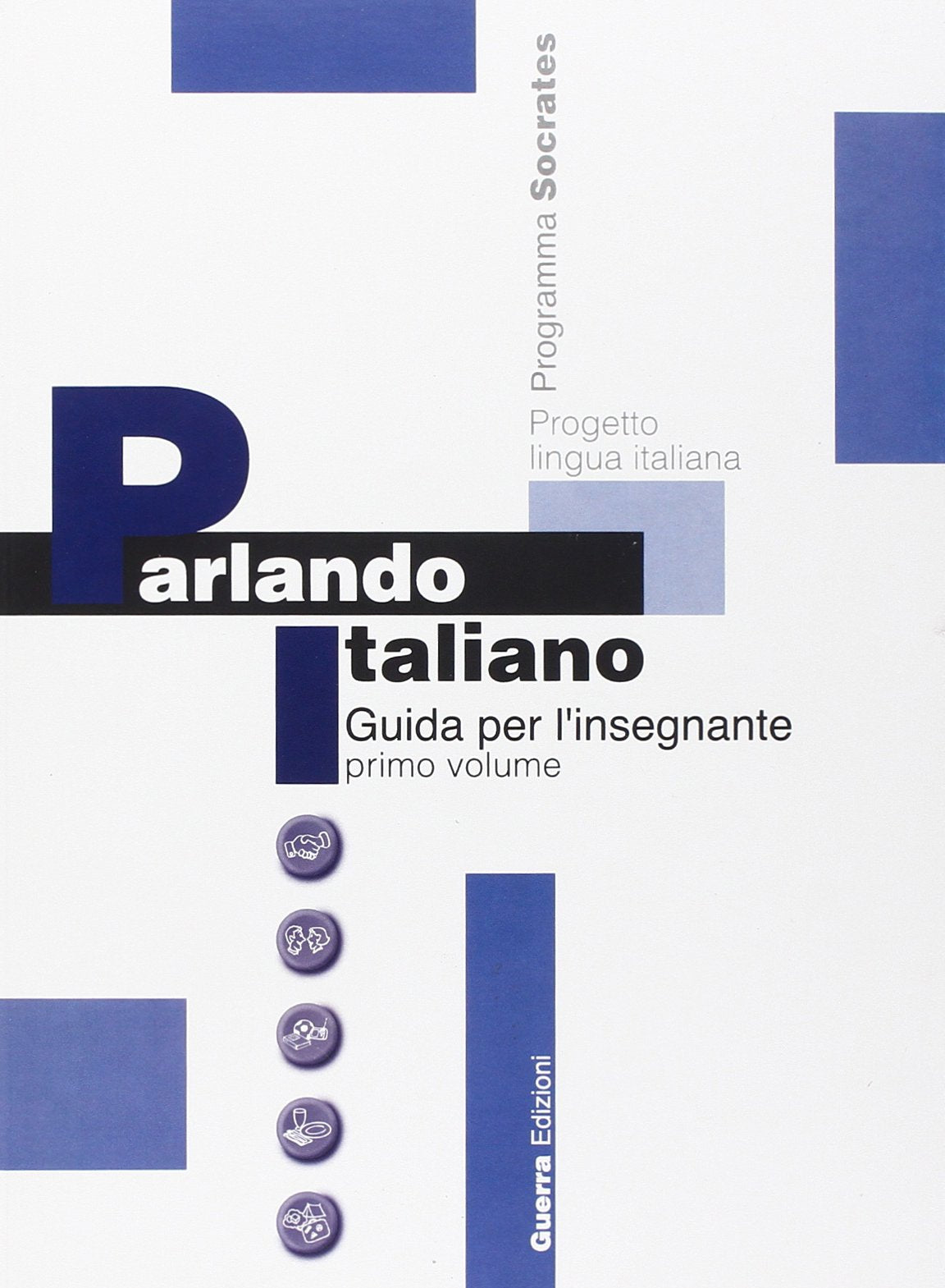 Parlando Italiano: Guida per l'insegnante 1 Foreign Languages ​​& Dictionaries