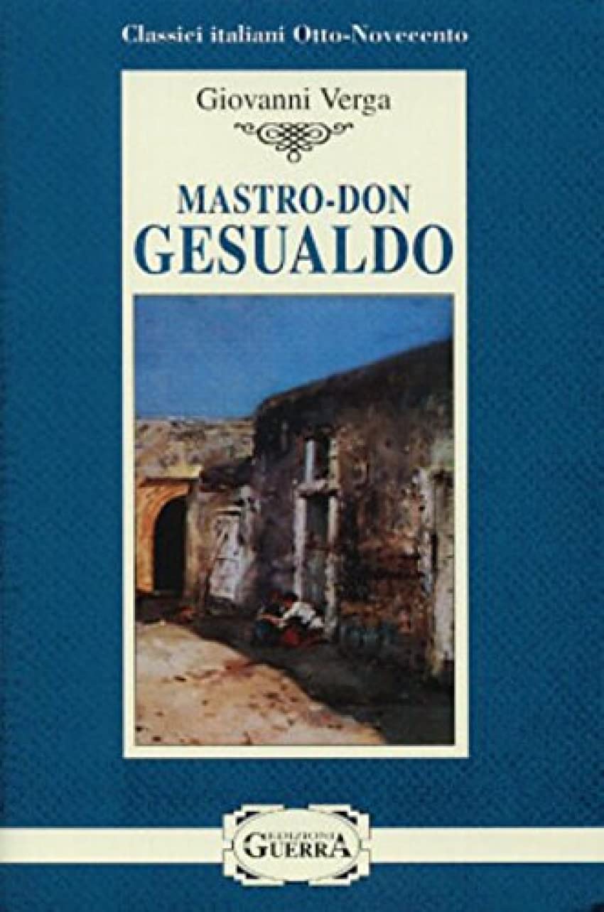 Mastro - Don Gesualdo (Classici italiani Otto-Novecento) Classics