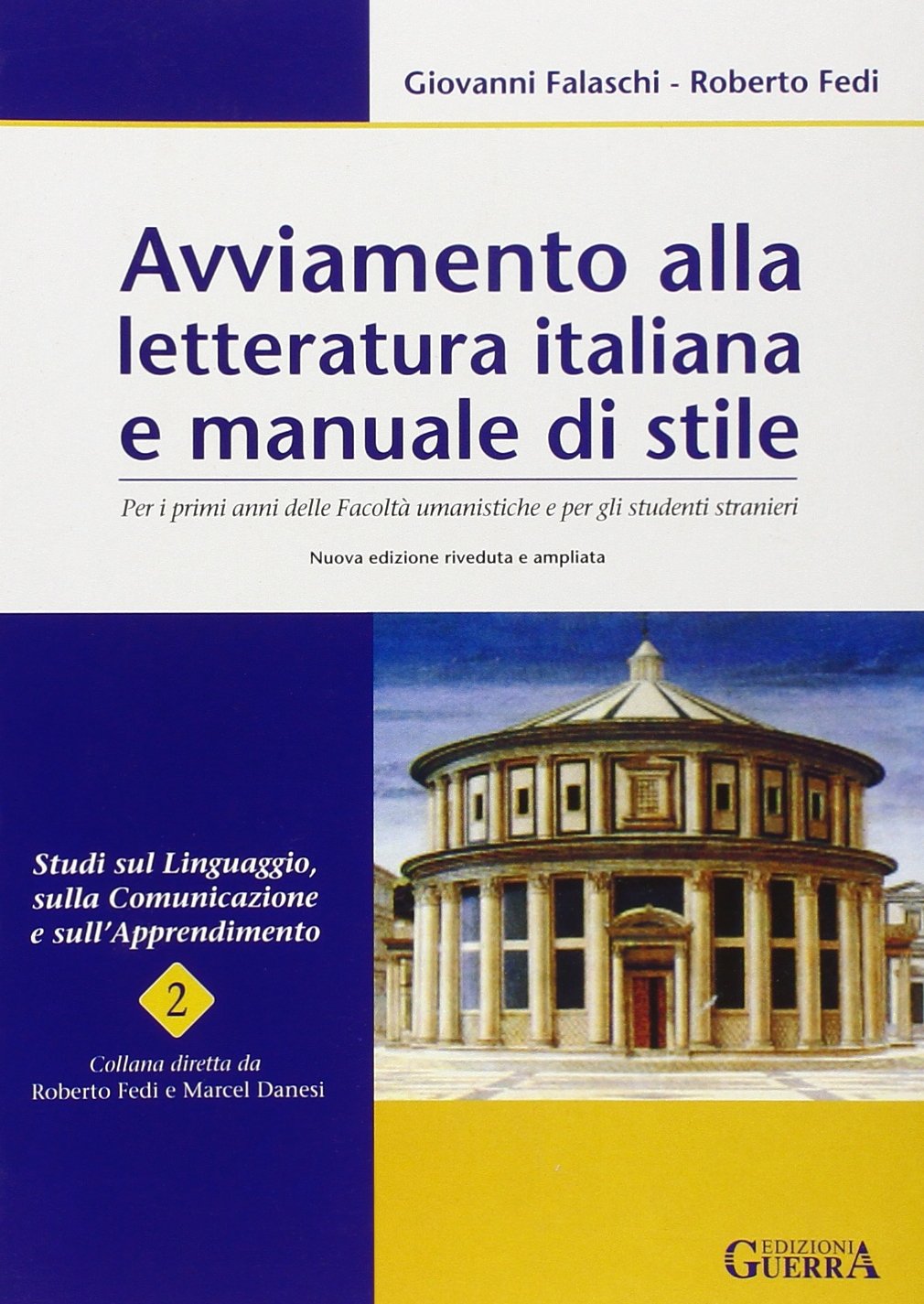 Avviamento alla letteratura italiana e manuale di stile. Per i primi anni delle facoltà umanistiche e per gli studenti stranieri book