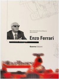 Collana Italiani Illustri: Enzo Ferrari: Testo Memories