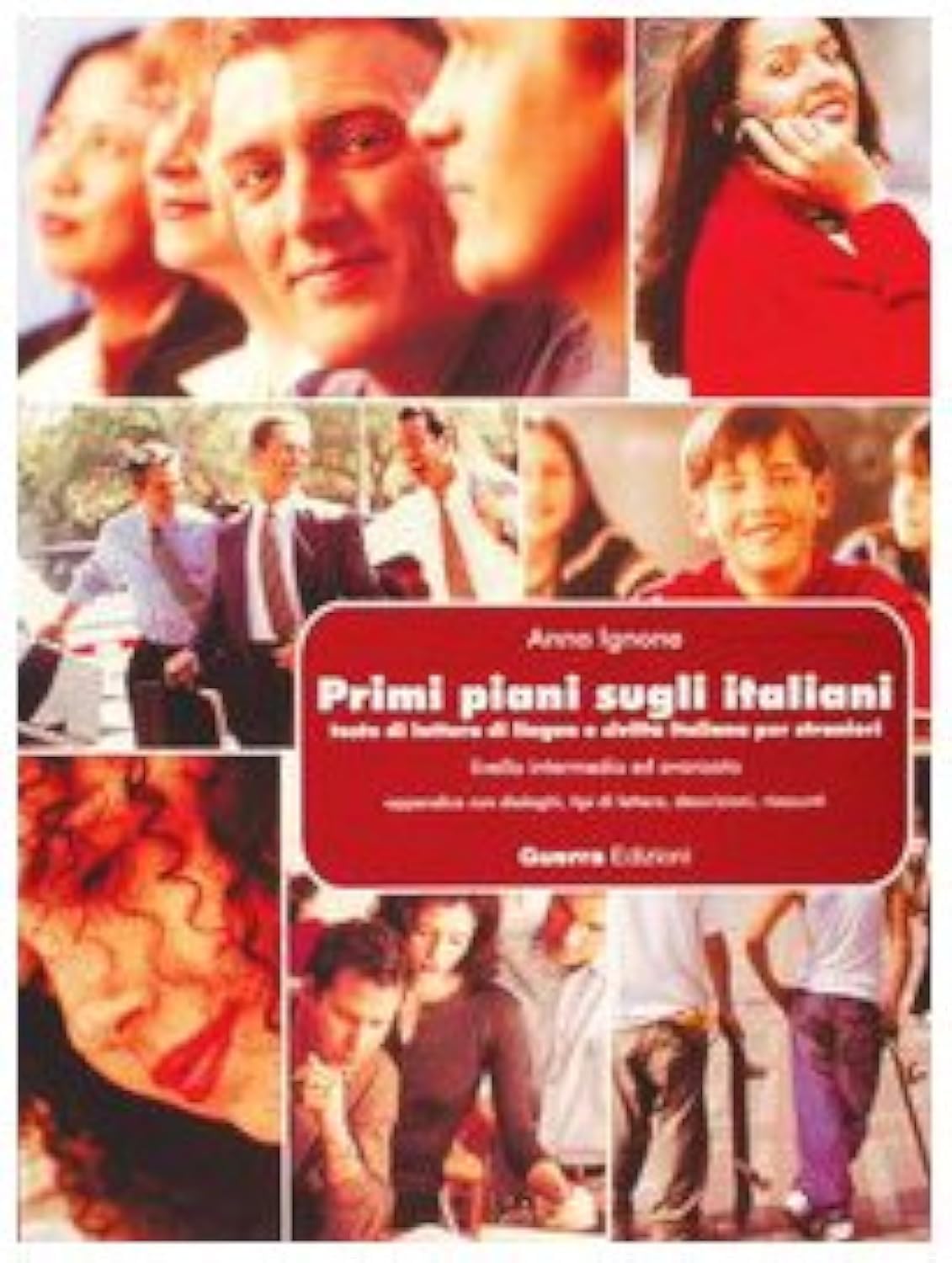 Primi piani sugli italiani: Testo di lettura Learning & Reference