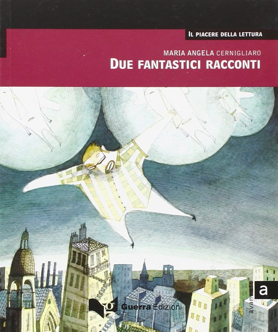 Due Fantastici Racconti.: Livello avanzato. book