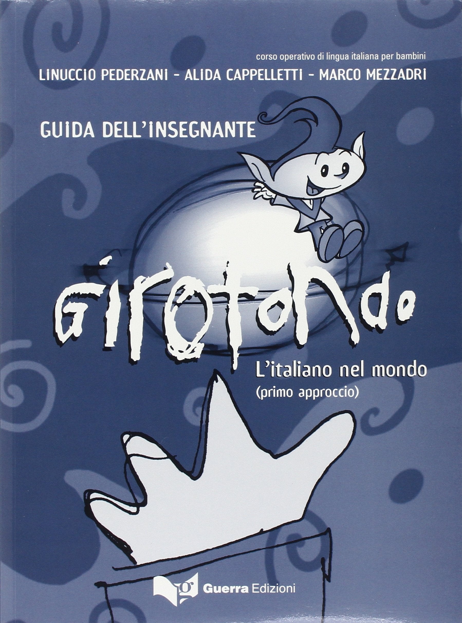 Girotondo: Primo approccio - Guida per l'insegnante book