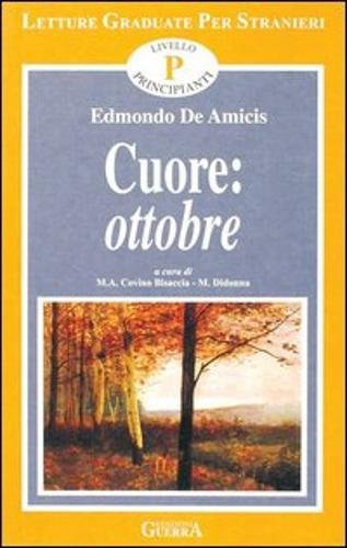 Ottobre. Racconto tratto da Cuore: Livello principianti. (Letture graduate per stranieri) Foreign Languages ​​& Dictionaries