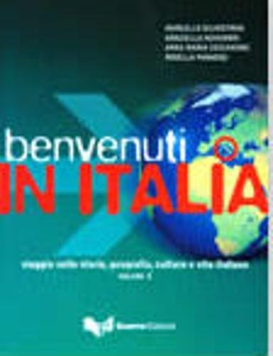 Benvenuti in Italia Viaggio nella storia, geografia, cultura e vita italiana.: Volume 2 book