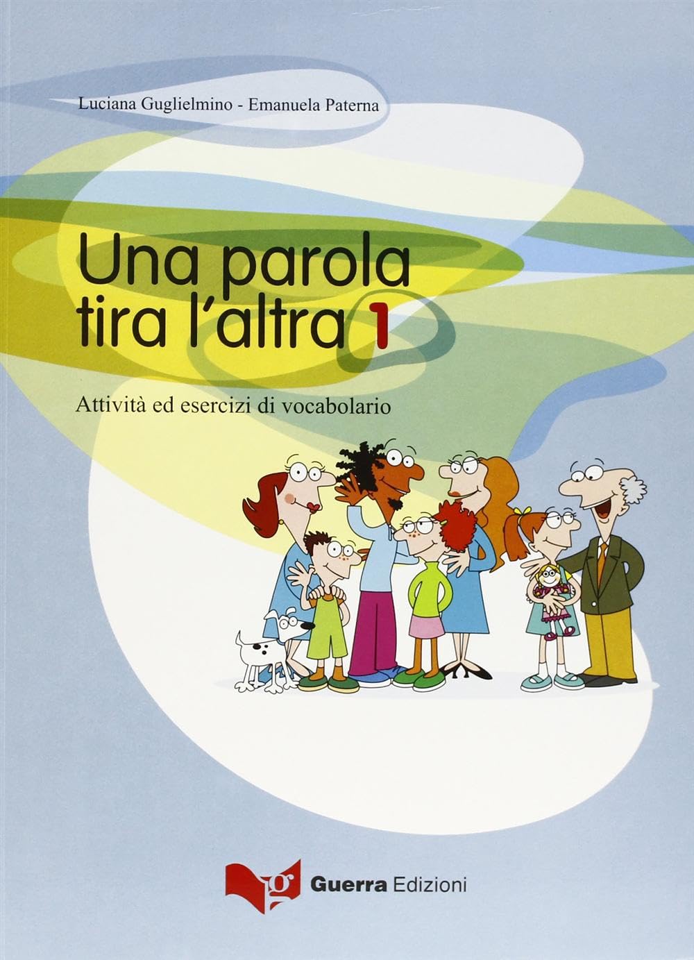 Una parola tira l'altra: Una parola tira l'altra 1 Foreign Languages ​​& Dictionaries