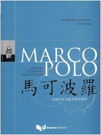 Marco Polo. Corso di italiano per studenti cinesi. Testo + CD Foreign Languages ​​& Dictionaries