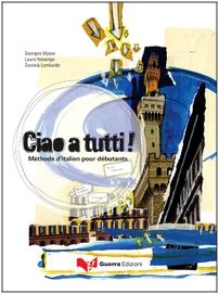 Ciao a tutti! Méthode d'italien pour débutants Foreign Languages ​​& Dictionaries