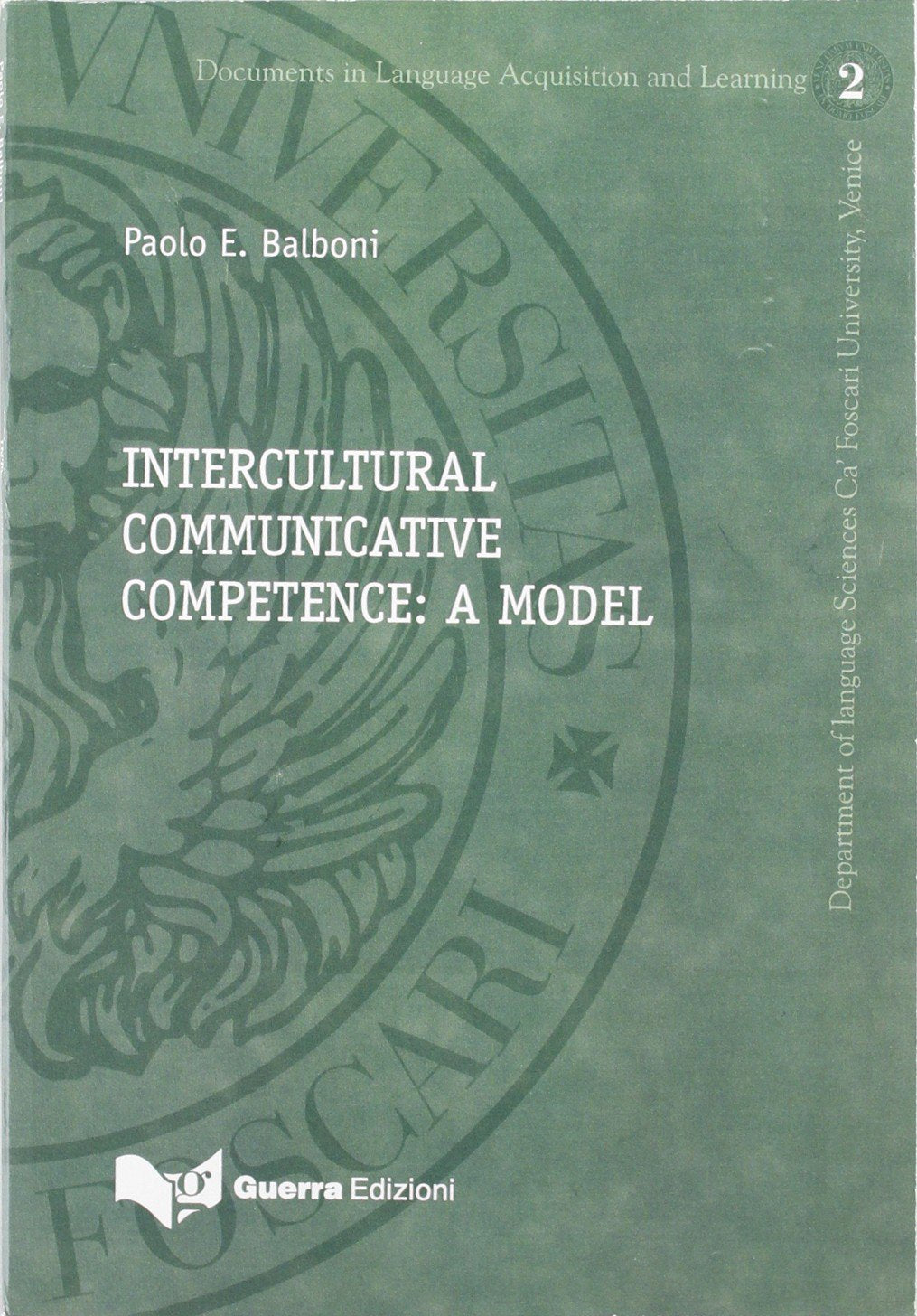 Intercultural communicative competence: a model (Documenti di didattica delle lingue) Foreign Languages ​​& Dictionaries