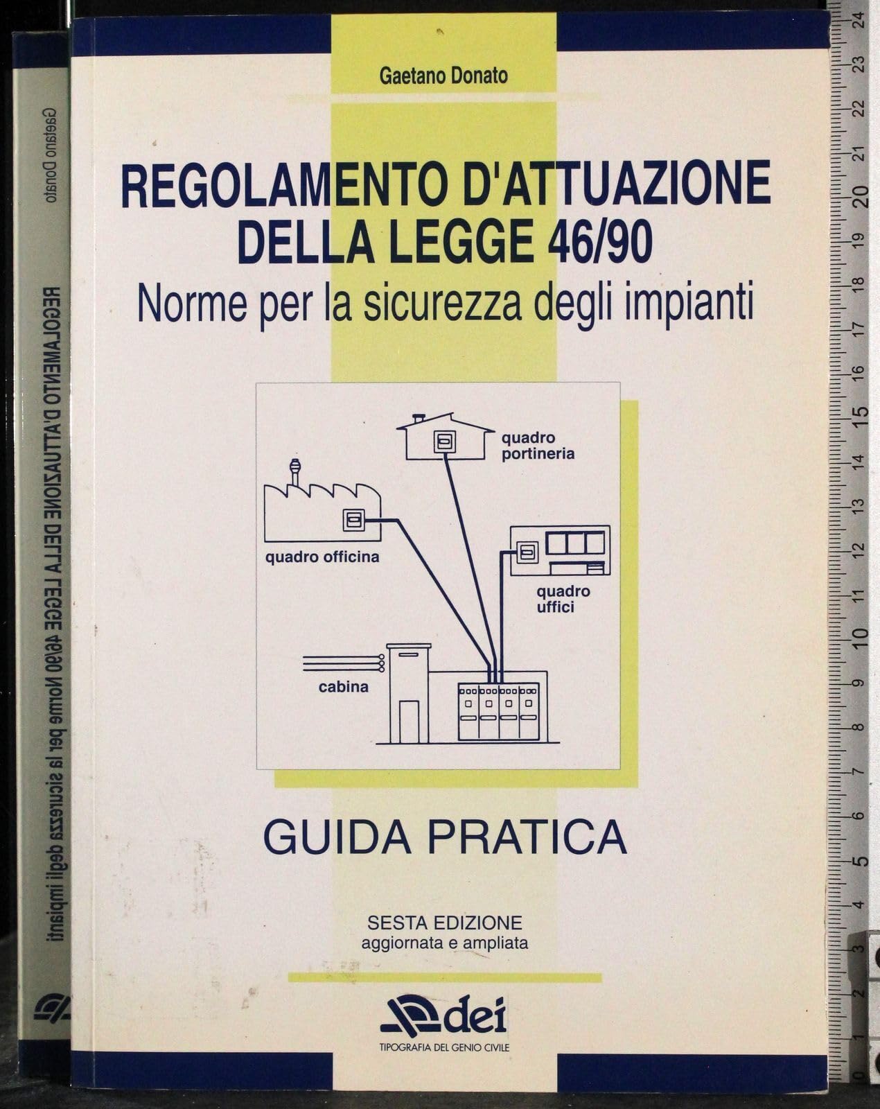 Regolamento d'attuazione della Legge 46/90. Norme per la sicurezza degli impianti book