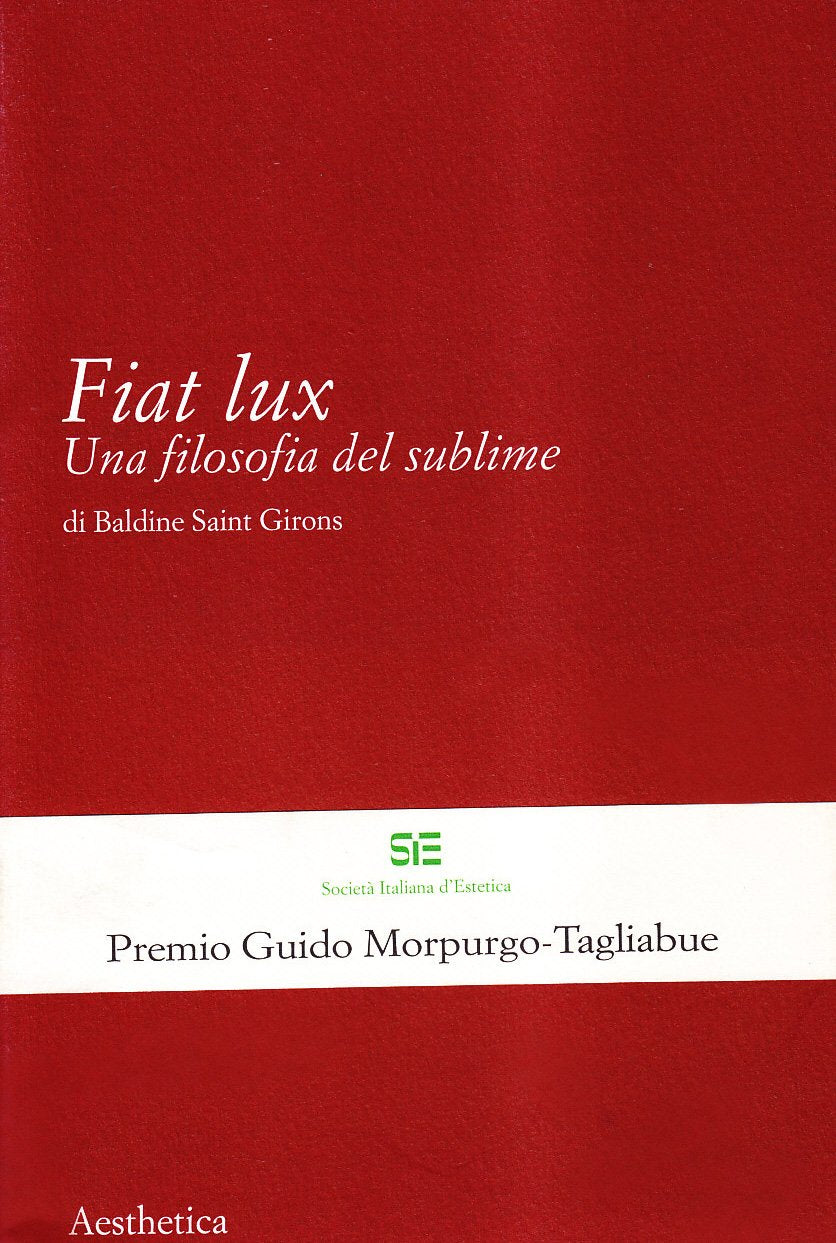 Fiat lux. Una filosofia del sublime Philosophy