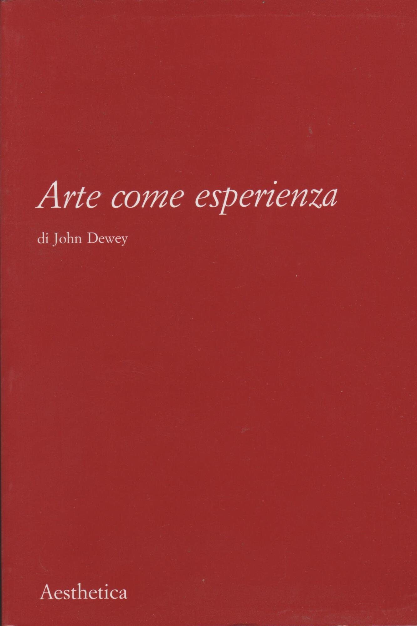 Arte come esperienza Philosophy Books
