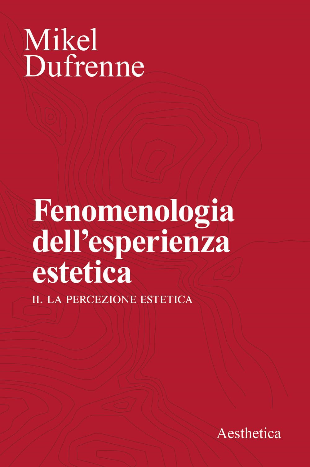 Fenomenologia dell'esperienza estetica book