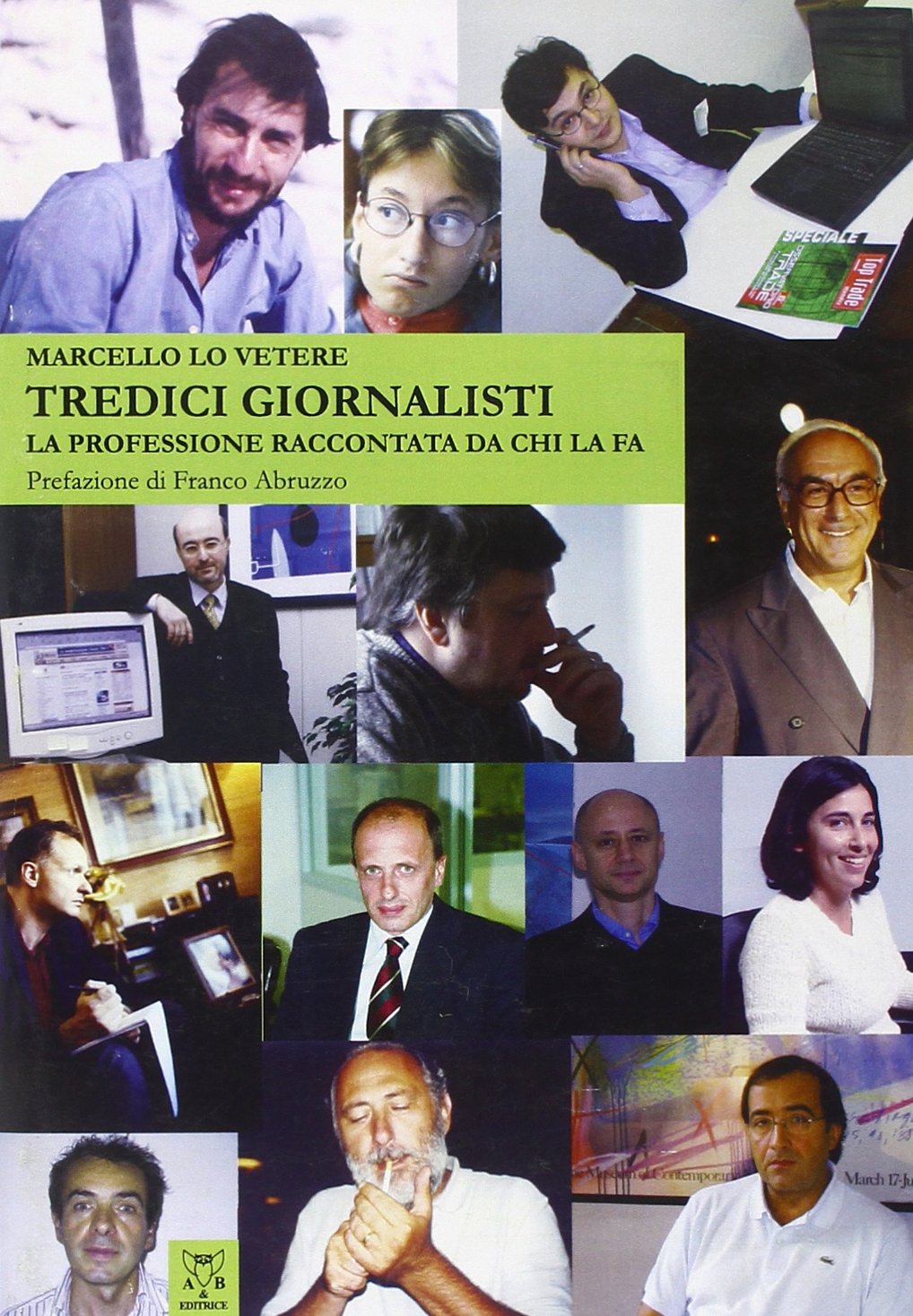 Tredici giornalisti. La professione raccontata da chi la fa book
