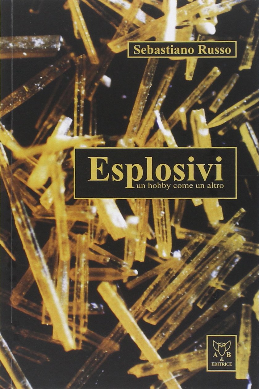 Esplosivi. Un hobby come un altro book