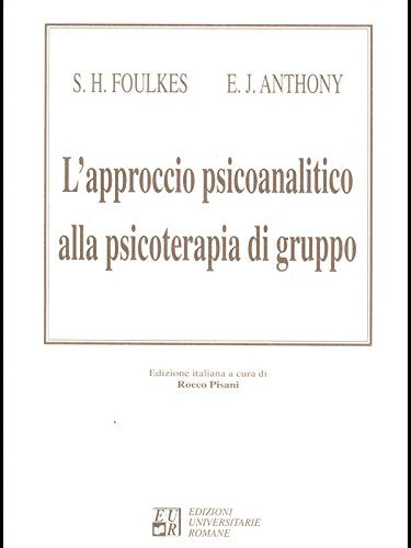 L'approccio psicoanalitico alla psicoterapia di gruppo book