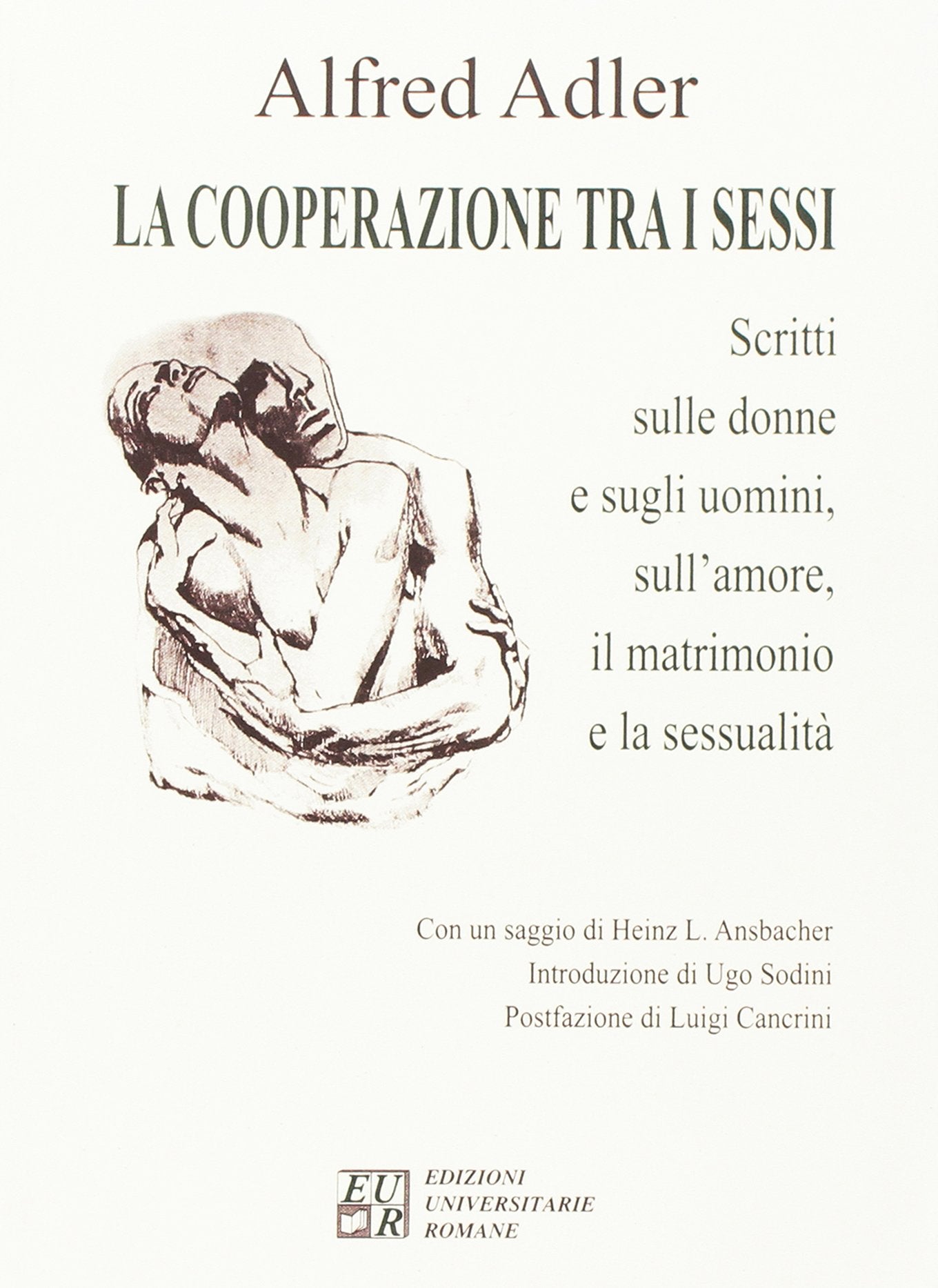 La cooperazione tra i sessi. Scritti sulle donne e sugli uomini, sull'amore, il matrimonio e la sessualità book
