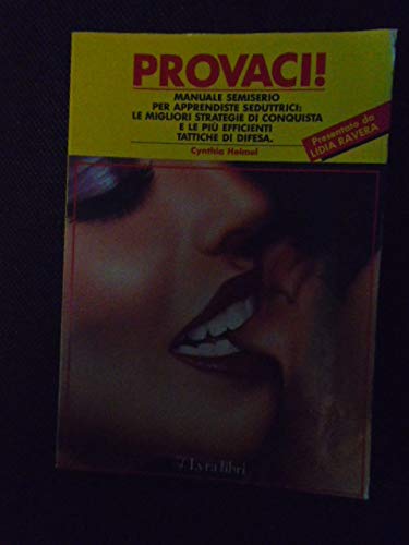 Provaci! Manuale semiserio per apprendiste seduttrici Books
