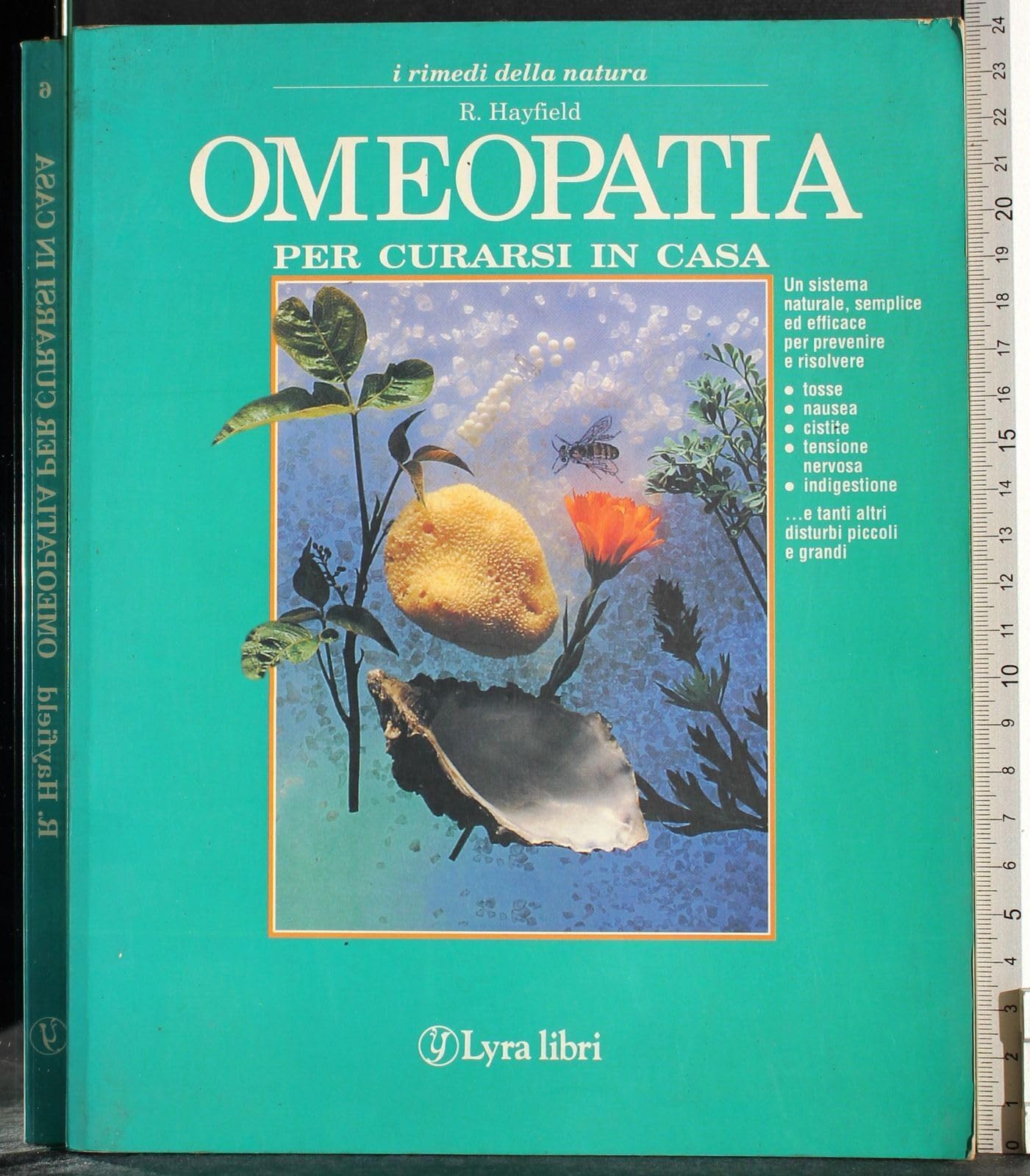 Omeopatia per curarsi in casa (I rimedi della natura) Medicine