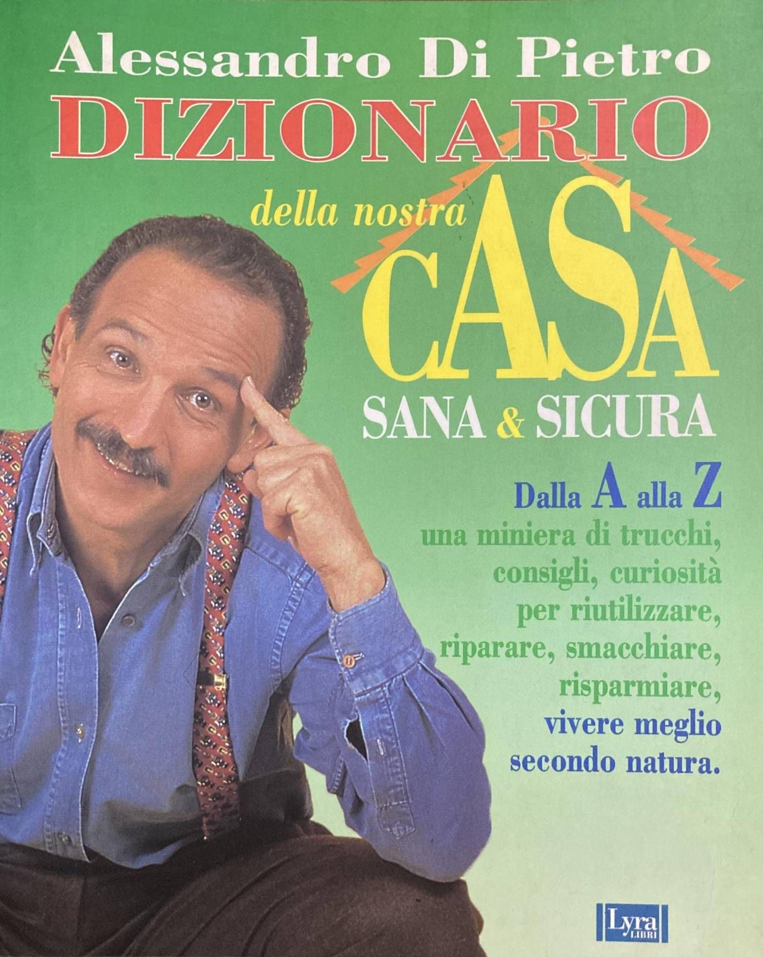 Dizionario della nostra casa sana & sicura (Il libro del...) Home & Household