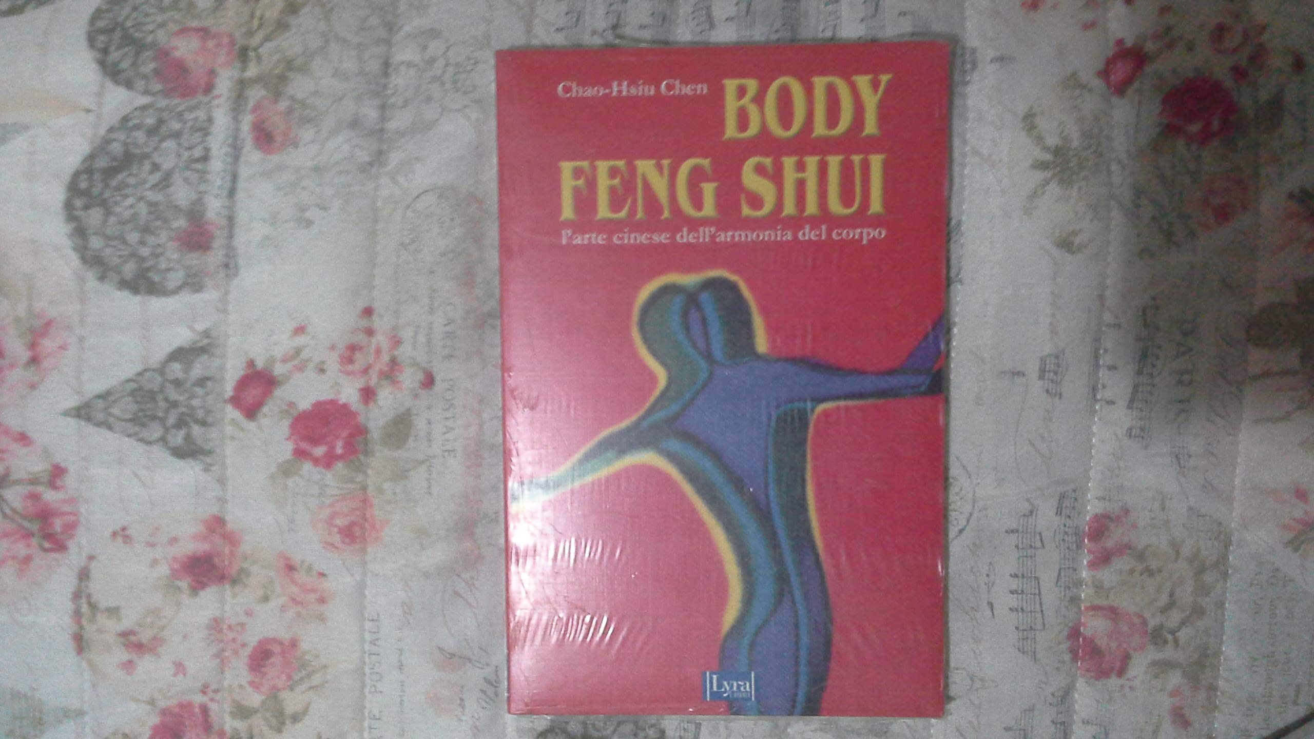 Body feng shui. L'arte cinese dell'armonia del corpo Religion & Esotericism