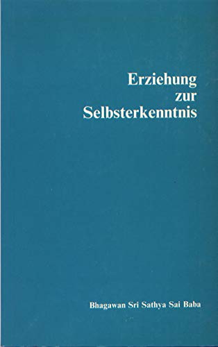 Erziehung Zur Selbsterkenntnis. Bhagawan Sri Sathya Sai Baba Books