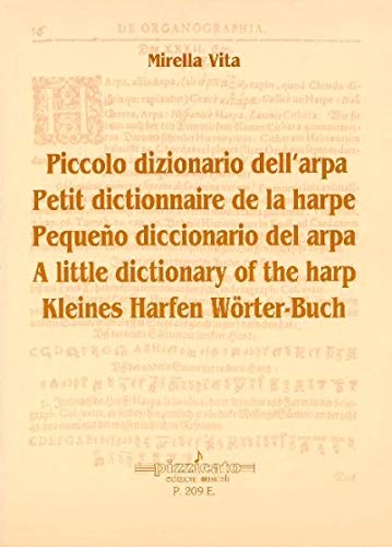 Piccolo dizionario dell'arpa-Petit dictionnaire de la harpe-Pequeno diccionario del arpa-A little dictionary of the harp-Kleines Harfen Wörter-Buch Arts & Music