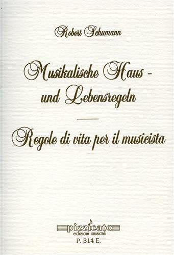 Musikalische Haus und Lebensregeln-Regole di vita per il musicista Sheet Music