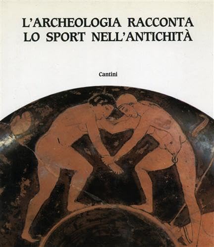 L'archeologia racconta lo sport nell'antichità book