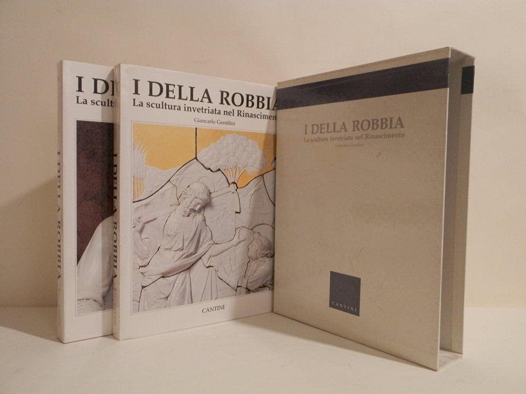 I Della Robbia. La scultura invetriata nel Rinascimento. Books
