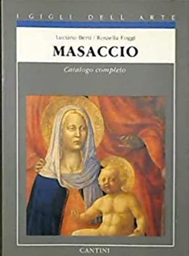 Masaccio: Catalogo completo dei dipinti (I Gigli dell'arte) (Italian Edition) book
