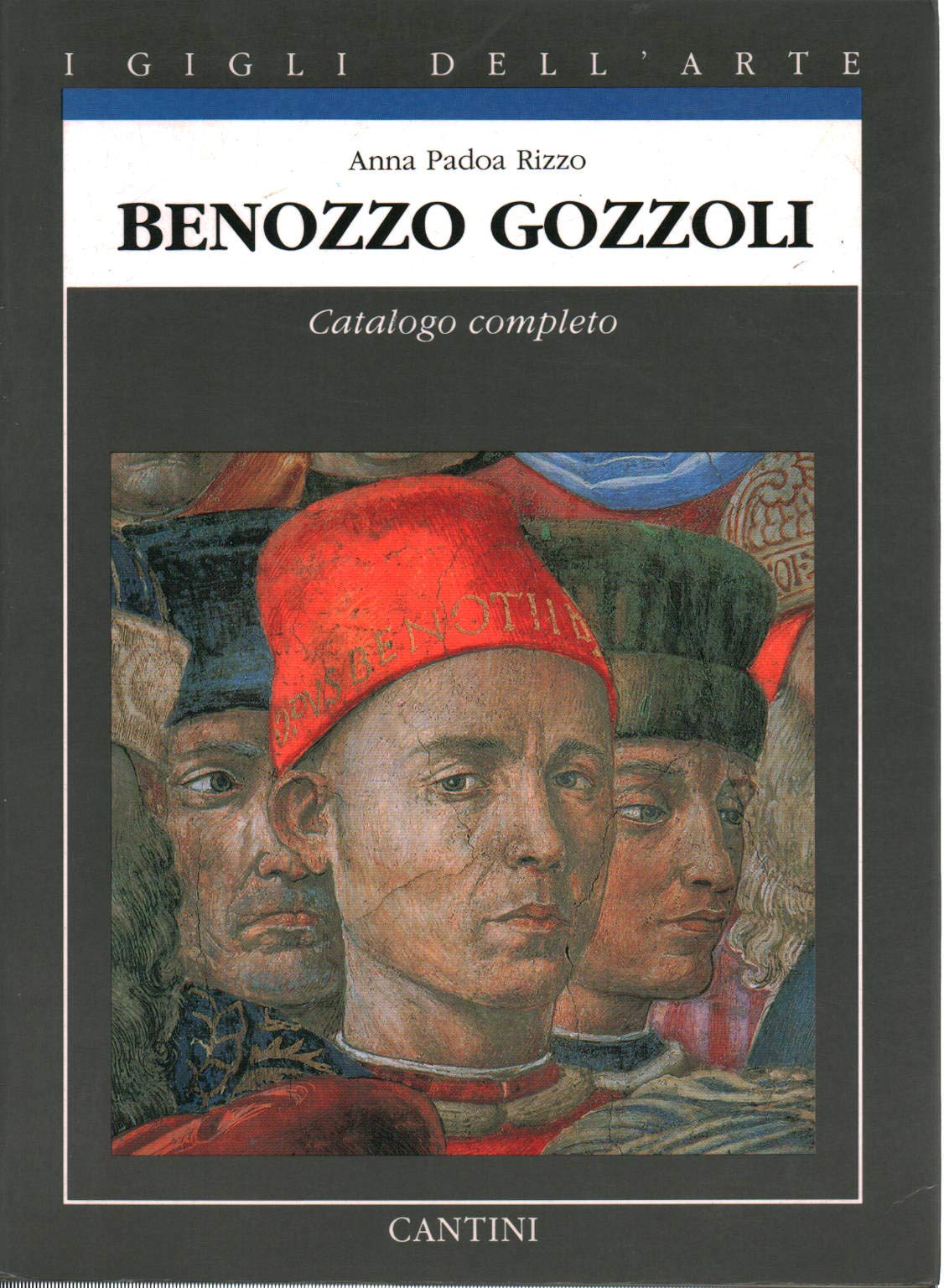 Benozzo Gozzoli: Catalogo completo dei dipinti (I Gigli dell'arte) (Italian Edition) Books