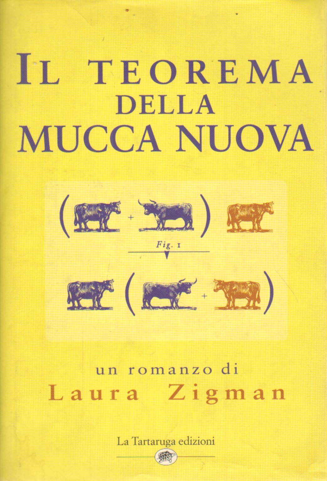 Il teorema della Mucca Nuova (Narrativa) Contemporary literature