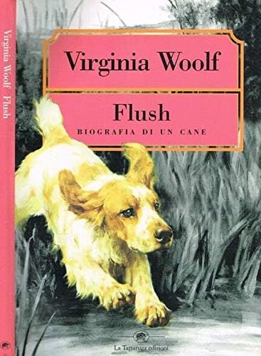 Flush, biografia di un cane (Narrativa) Classics