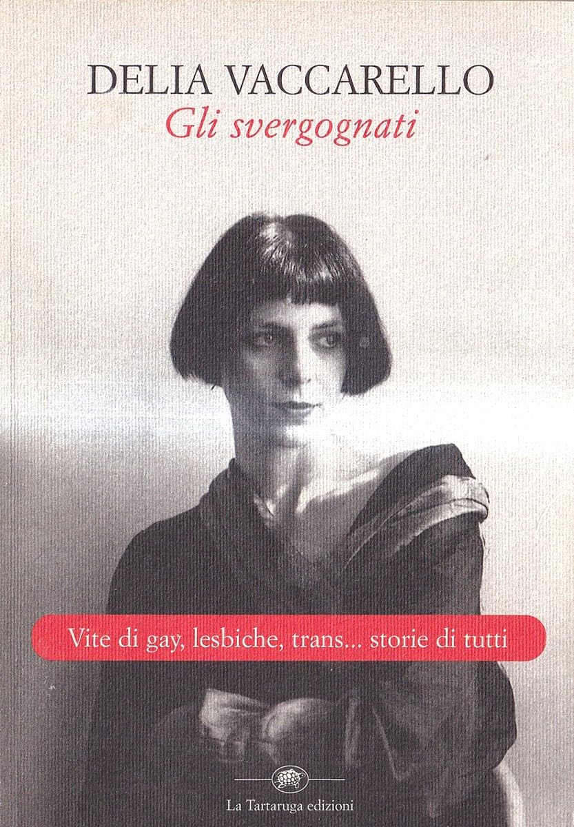 Gli svergognati. Vite di gay, lesbiche, trans... storie di tutti Non-fiction books