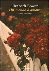 Un mondo d'amore (Narrativa) Contemporary literature Books