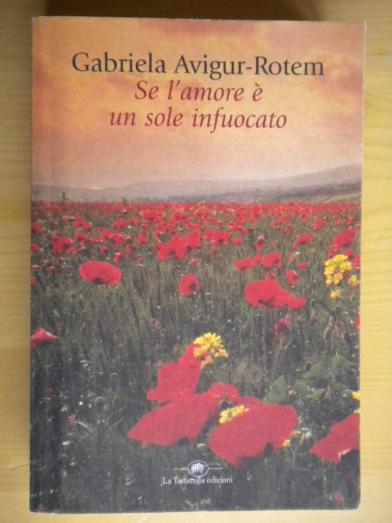 Se l'amore è un sole infuocato book