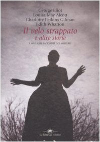 Il velo strappato e altre storie. I migliori racconti del mistero book