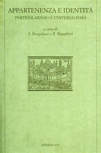 Appartenenza e identità. Particolarismo e universalismo Psychology