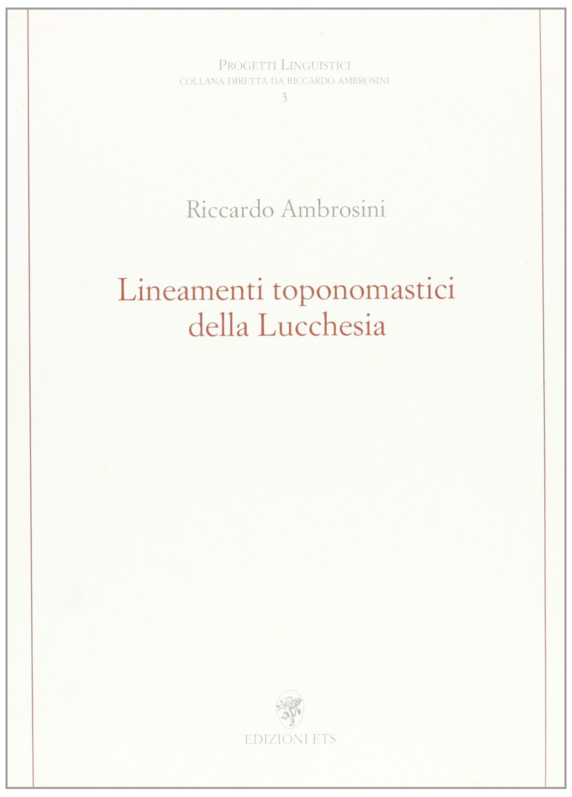 Lineamenti toponomastici della Lucchesia (Progetti linguistici) Geology & Geography