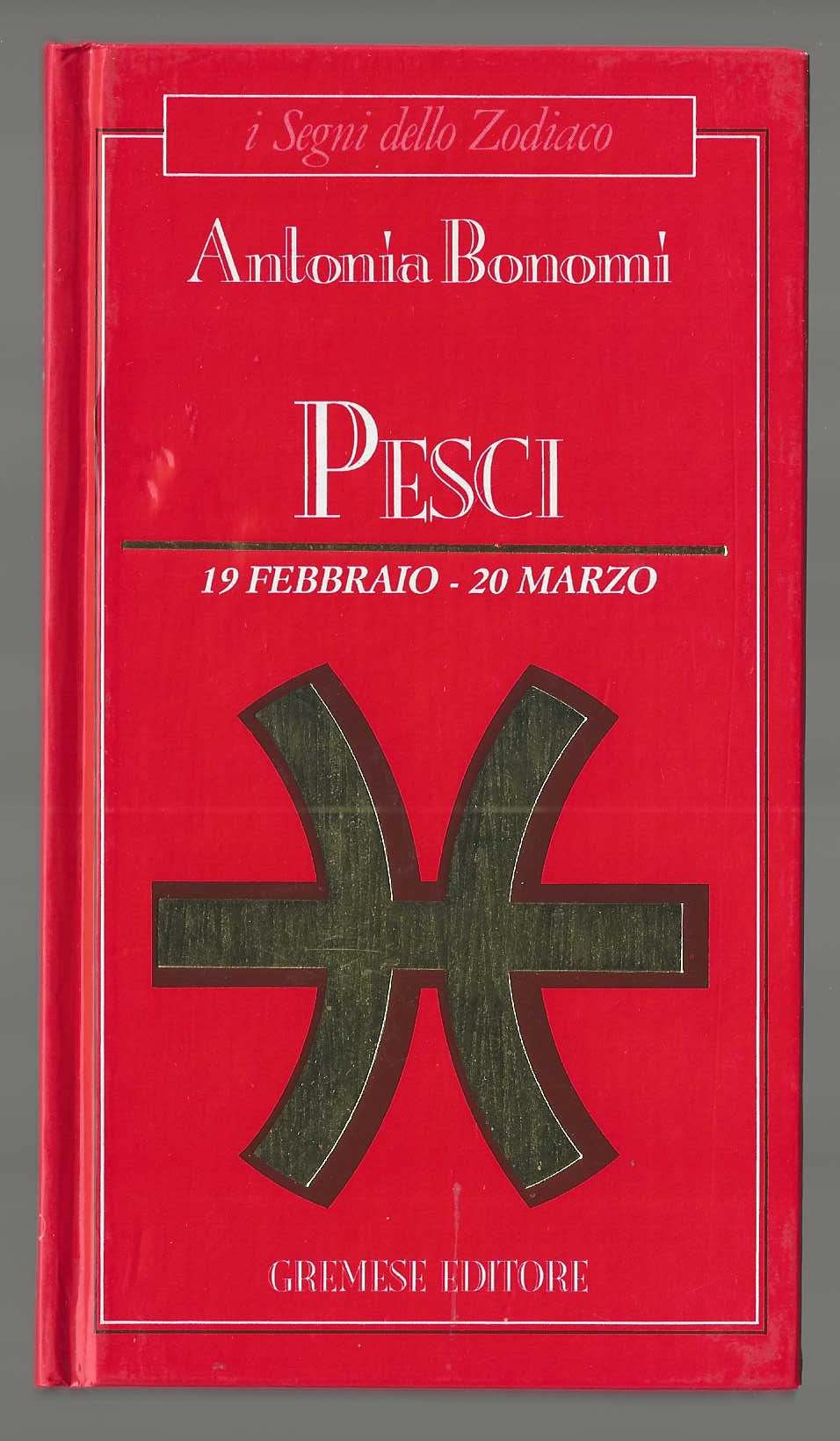 Oroscopo di Antonia Bonomi. Pesci Religion & Esotericism