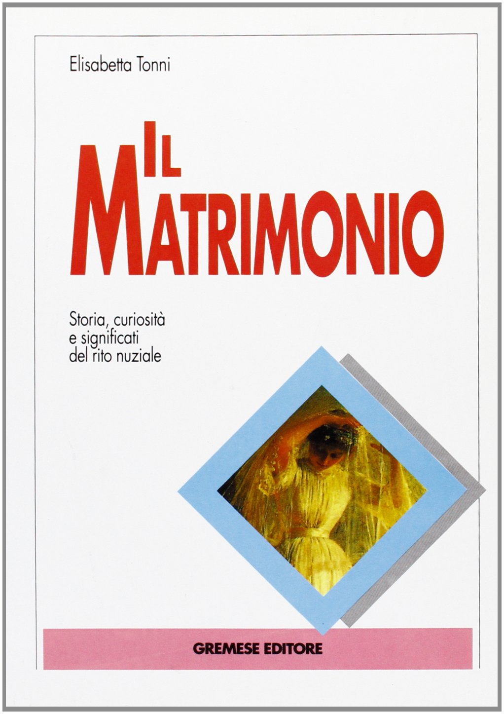 Il matrimonio. Storia, curiosità e significato del rito nuziale (Le calìe) Leisure, Home & Garden