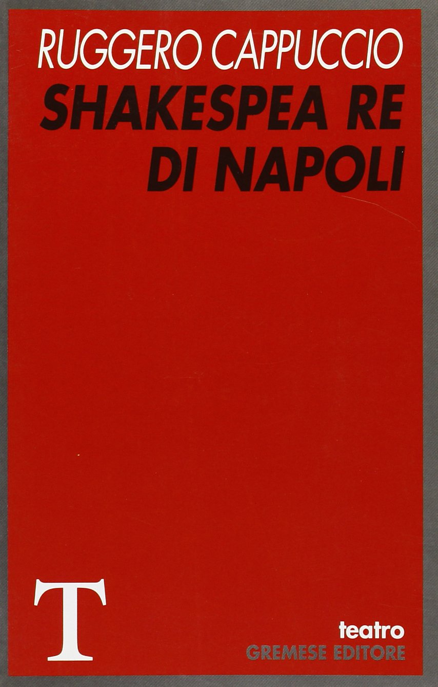 Shakespea Re di Napoli (Teatro) Drama
