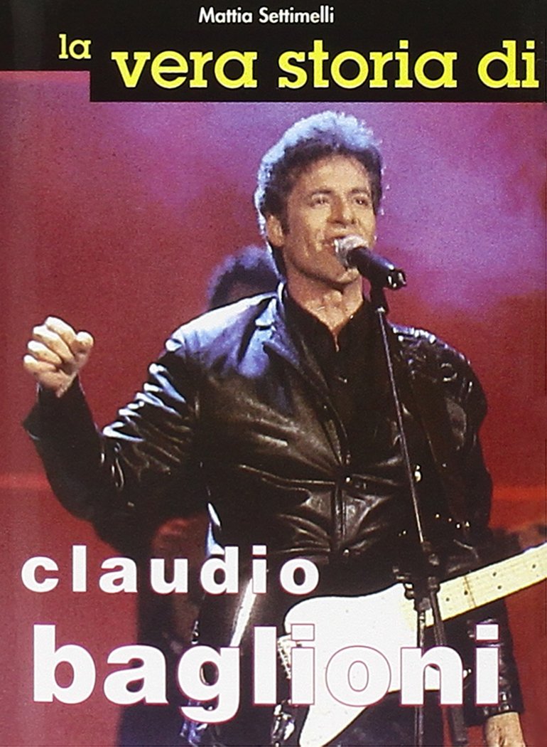 La vera storia di Claudio Baglioni (Minitop) Arts & Music