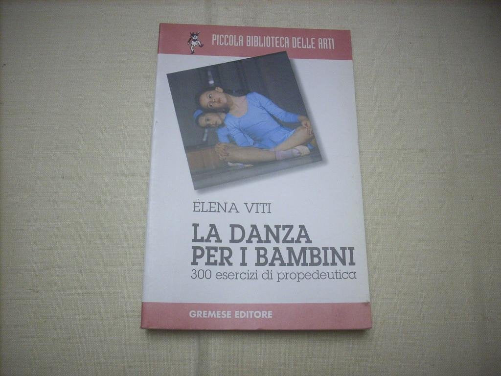 La danza per i bambini. Metodologia della danza educativa book