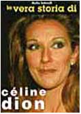La vera storia di Celine Dion (Minitop) Arts & Music