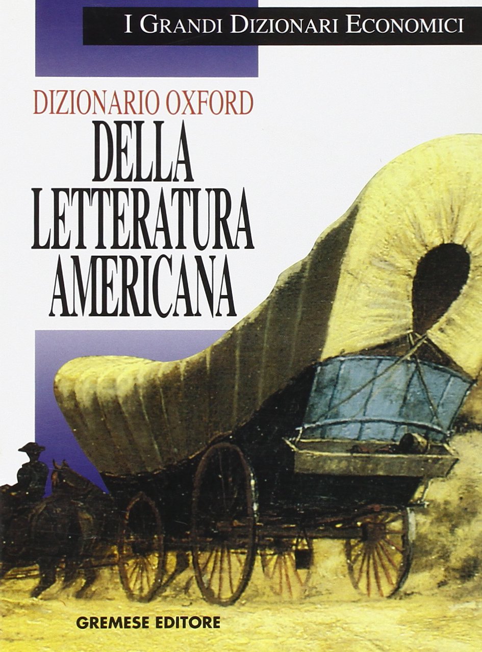 Dizionario Oxford della letteratura americana (I grandi dizionari economici) Contemporary literature Books