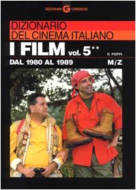 Dizionario del cinema italiano. I film. Dal 1980 al 1989. M-z (Vol. 5/2) (Dizionari Gremese) Film, Art & Culture