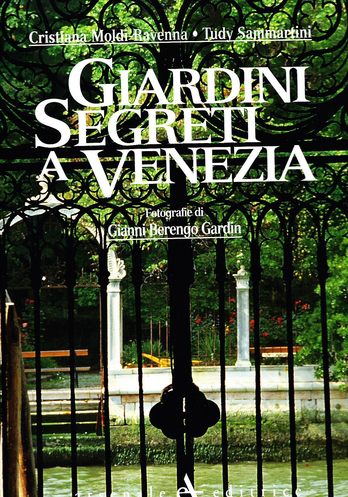 Giardini segreti a Venezia. Ediz. illustrata book